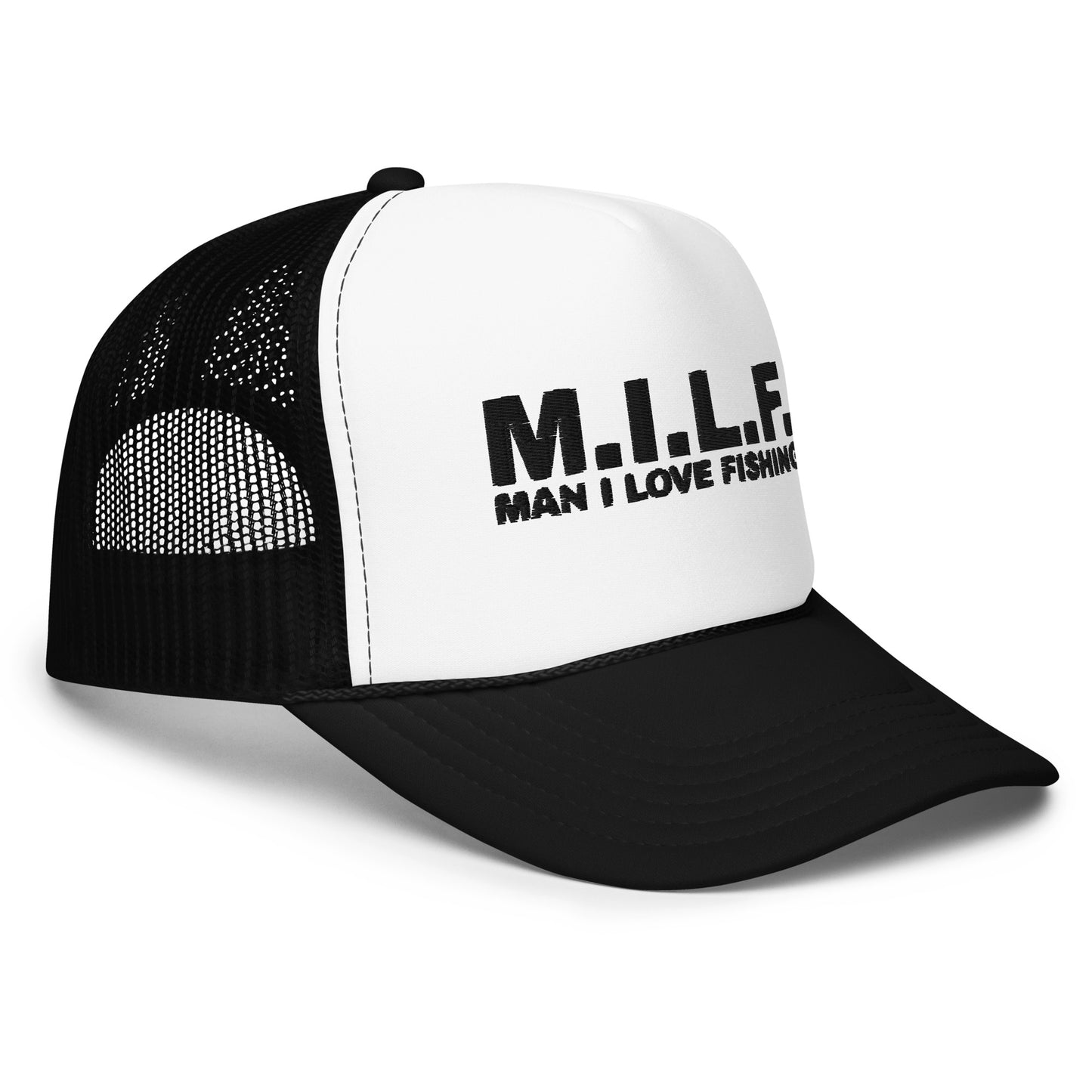 M.I.L.F "Man I Love Fishing" Foam Trucker Hat