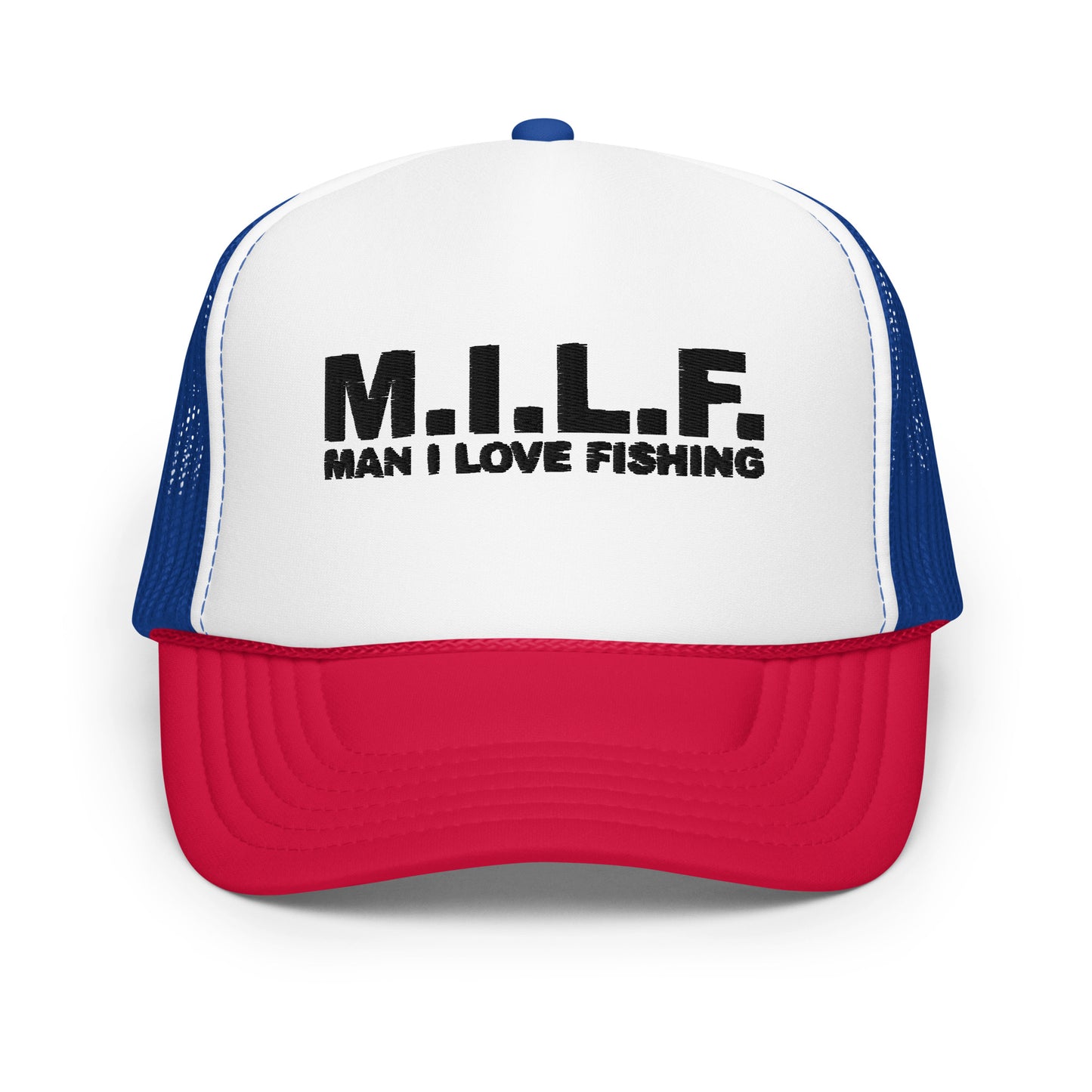 M.I.L.F "Man I Love Fishing" Foam Trucker Hat