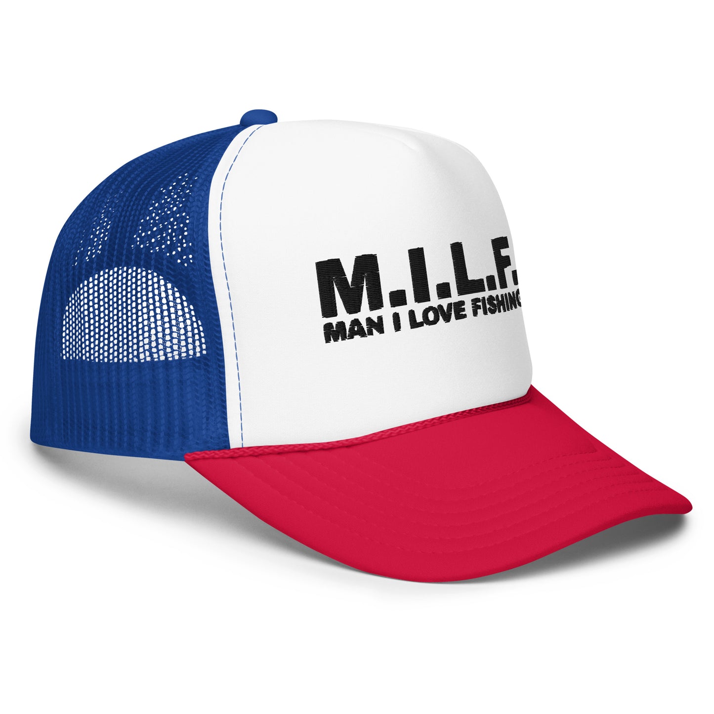 M.I.L.F "Man I Love Fishing" Foam Trucker Hat