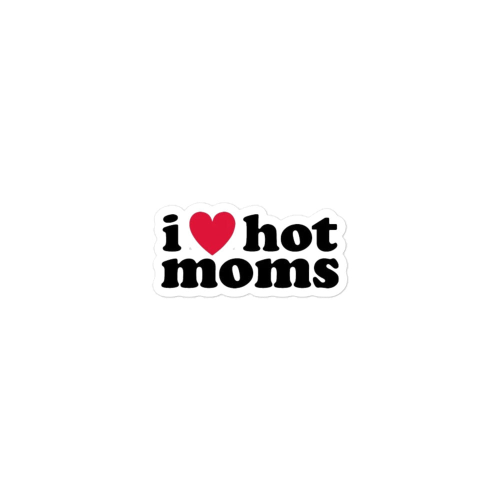 I ❤️ Hot Moms Bubble-Free Stickers