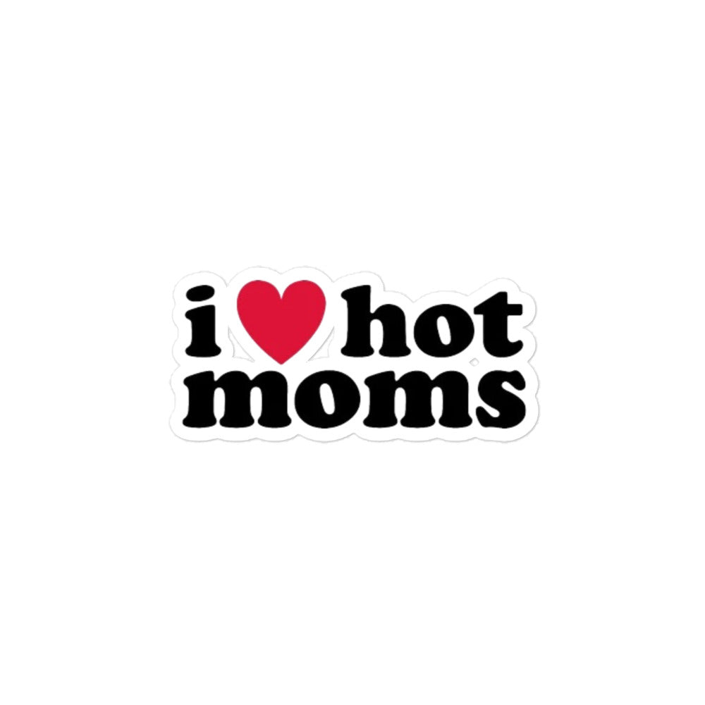 I ❤️ Hot Moms Bubble-Free Stickers