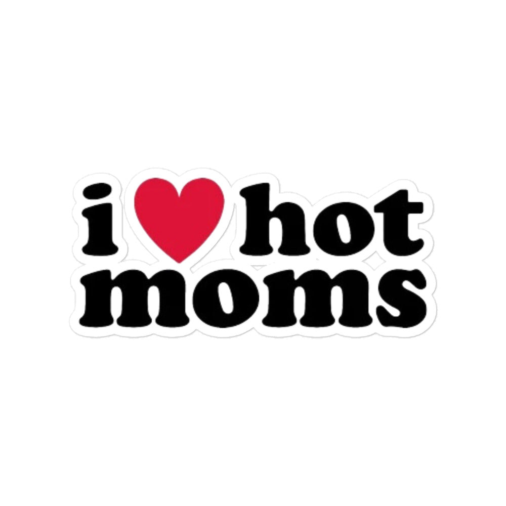 I ❤️ Hot Moms Bubble-Free Stickers