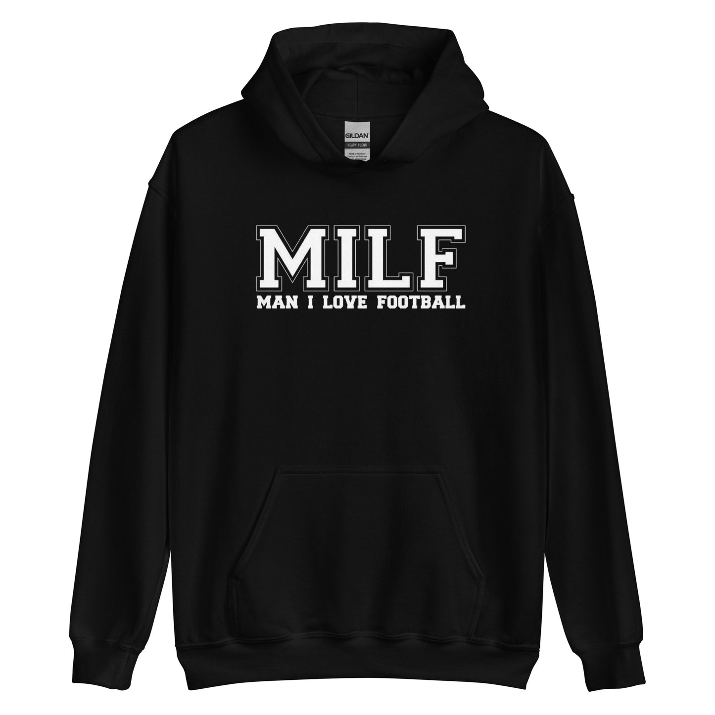 MILF "Man I Love Football" Unisex Hoodie