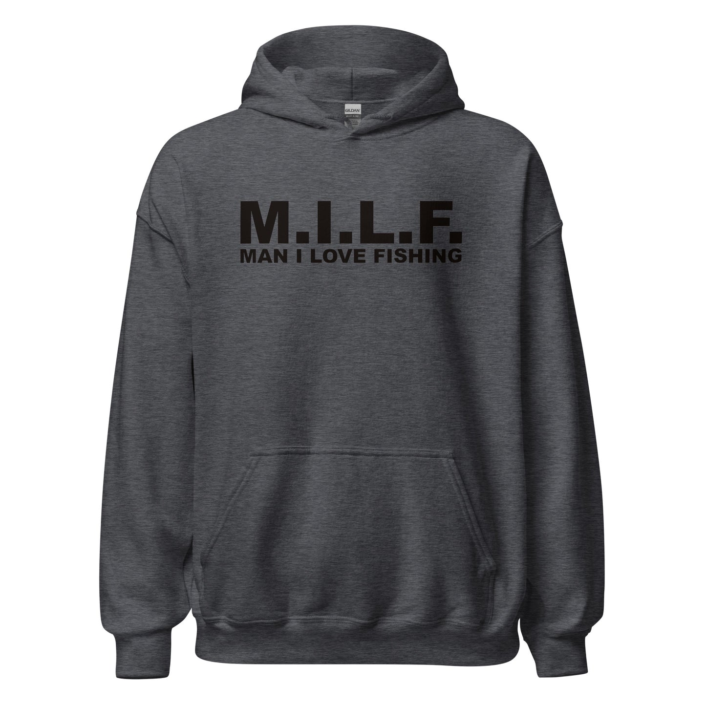 M.I.L.F "Man I Love Fishing" Unisex Hoodie