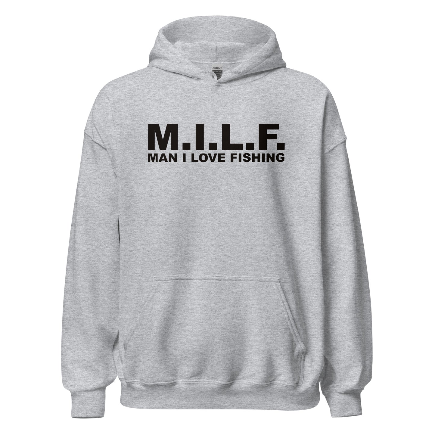 M.I.L.F "Man I Love Fishing" Unisex Hoodie