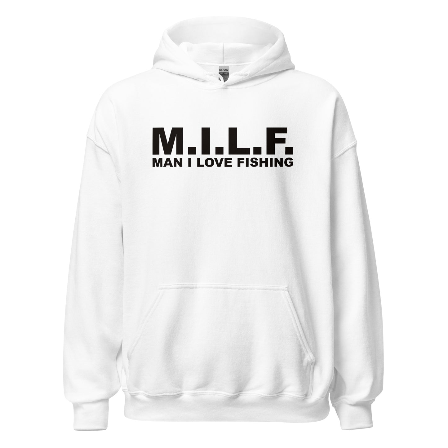 M.I.L.F "Man I Love Fishing" Unisex Hoodie